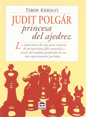 JUDIT POLGÁR PRINCESA DEL AJEDREZ