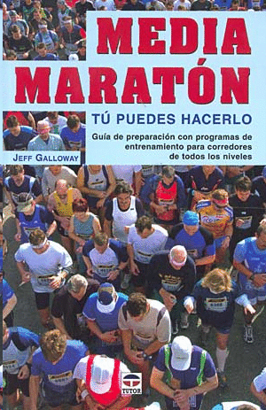 MEDIA MARATÓN. TÚ PUEDES HACERLO.