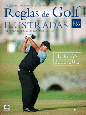 REGLAS DE GOLF ILUSTRADAS  2008-2012