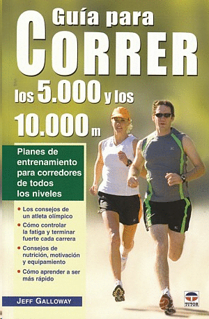 GUÍA PARA CORRER LOS 5.000 Y LOS 10.000