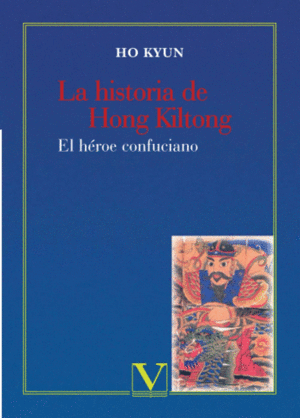 LA HISTORIA DE HONG KILTONG. EL HÉROE CONFUCIANO