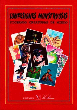 CONFESIONES MONSTRUOSAS. FICHANDO CRIATURAS