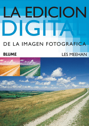 LA EDICIÓN DIGITAL DE LA IMAGEN FOTOGRÁFICA