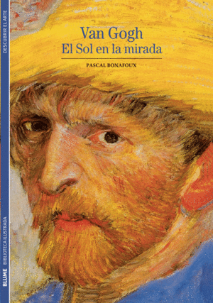 VAN GOGH EL SOL EN LA MIRADA