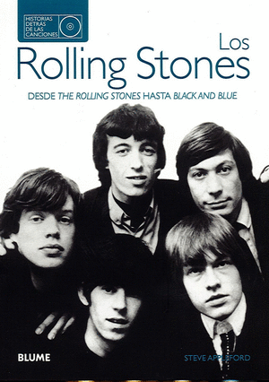 LOS ROLLING STONES. HISTORIAS DETRÁS DE LAS CANCIONES