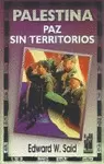 PALESTINA. PAZ SIN TERRITORIOS