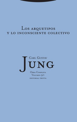 LOS ARQUETIPOS Y LO INCONSCIENTE COLECTIVO