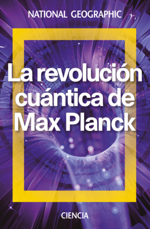 LA REVOLUCIÓN CUÁNTICA DE MAX PLANCK