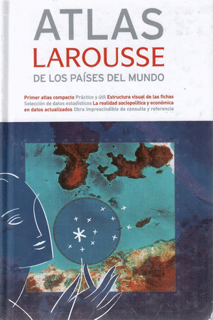 ATLAS LAROUSSE DE LOS PAÍSES DEL MUNDO