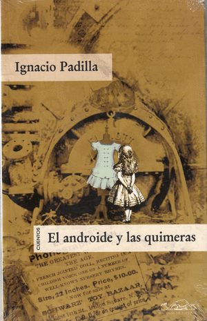EL ANDROIDE Y LAS QUIMERAS