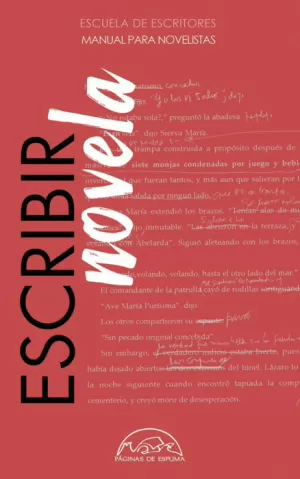 ESCRIBIR NOVELA. MANUAL PARA NOVELISTAS