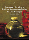 GRANDEZA Y DECADENCIA DE CÉSAR BIROTTEAU, PERFUMISTA / LA CASA DE NUCINGEN