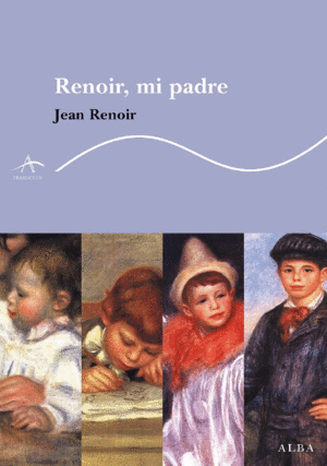 RENOIR, MI PADRE