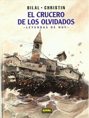 EL CRUCERO DE LOS OLVIDADOS (COL. BILAL 7)