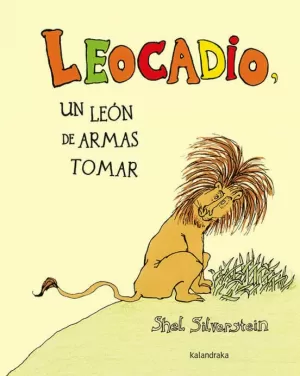 LEOCADIO. UN LEÓN DE ARMAS TOMAR