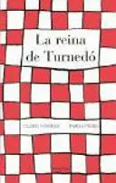 LA REINA DE TURNEDÓ