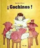 ¡COCHINOS!