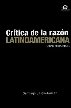 CRITICA DE LA RAZON LATINOAMERICANA