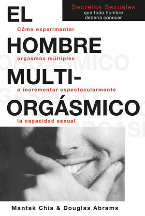 EL HOMBRE MULTI-ORGASMICO