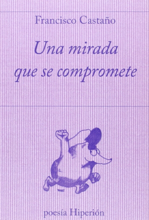 UNA MIRADA QUE SE COMPROMETE