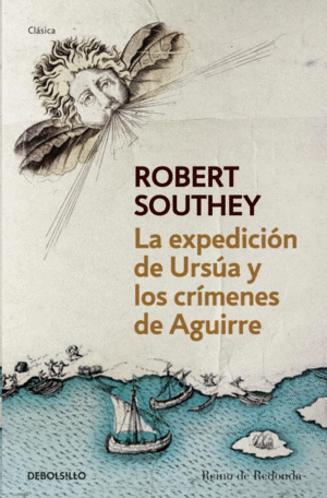 LA EXPEDICIÓN DE URSÚA Y LOS CRÍMENES DE AGUIRRE