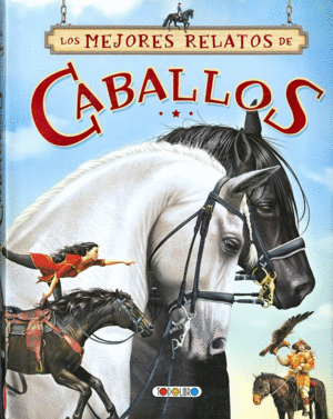 LOS MEJORES RELATOS DE CABALLOS