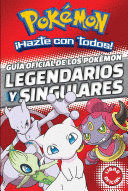 GUÍA OFICIAL DE LOS POKÉMON LEGENDARIOS Y SINGULARES / OFFICIAL GUIDE TO LEGEND ARY AND MYTHICAL POKEMON