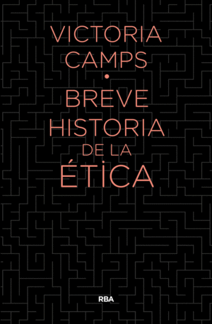 BREVE HISTORIA DE LA ÉTICA