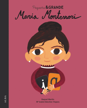 PEQUEÑA & GRANDE MARIA MONTESSORI