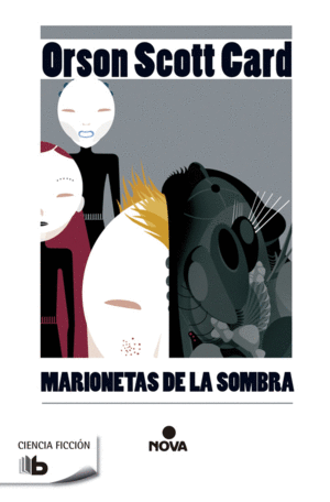 MARIONETAS DE LA SOMBRA (SAGA DE LA SOMBRA DE ENDER 3)