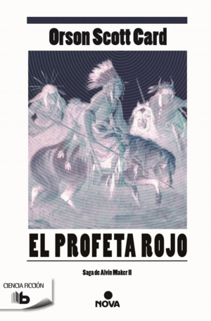 EL PROFETA ROJO (SAGA DE ALVIN MAKER [EL HACEDOR] 2)