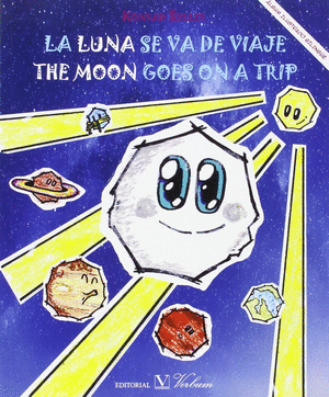 LA LUNA SE VA DE VIAJE. (ÁLBUM ILUSTRADO BILINGÜE)