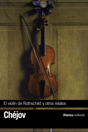 EL VIOLIN DE ROTHSCHILD Y OTROS RELATOS