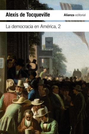 LA DEMOCRACIA EN AMERICA, 2