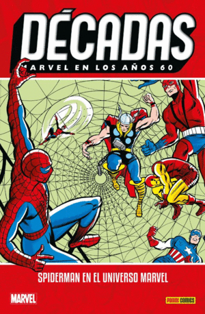 MARVEL DÉCADAS EN LOS 60S: SPIDERMAN EN EL UNIVERSO MARVEL