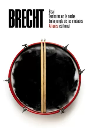 BAAL. TAMBORES EN LA NOCHE. EN LA JUNGLA DE LAS CIUDADES