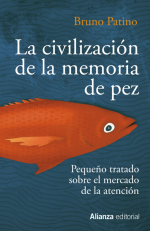 LA CIVILIZACIÓN DE LA MEMORIA DE PEZ