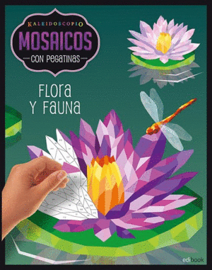 KALEIDOSCOPIO- MOSAICOS CON PEGATINAS ADULTOS- FLORA Y FAUNA