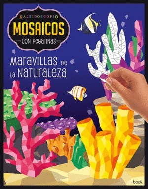 KALEIDOSCOPIO- MOSAICOS CON PEGATINAS ADULTOS- MARAVILLAS DE LA NATURALEZA