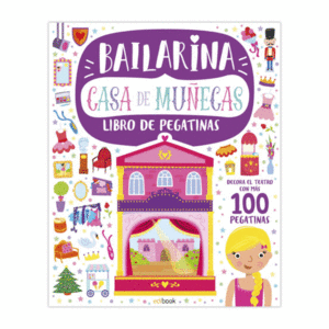 CASA DE MUÑECAS. BAILARINA (LIBRO DE PEGATINAS)