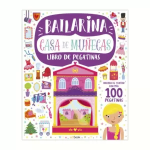 CASA DE MUÑECAS. BAILARINA (LIBRO DE PEGATINAS)