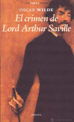 EL CRIMEN DE LORD ARTHUR SAVILLE