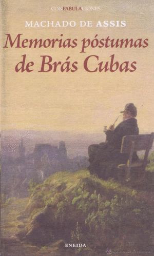 MEMORIAS POSTUMAS DE BRÁS CUBAS