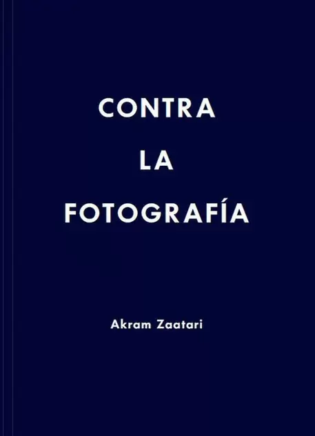 CONTRA LA FOTOGRAFÍA