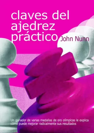 CLAVES DEL AJEDREZ PRÁCTICO