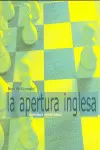 APRENDA APERTURAS: LA APERTURA INGLESA