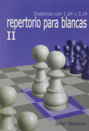 REPERTORIO PARA BLANCAS II