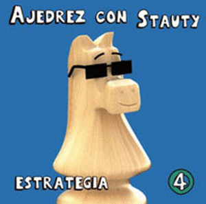 AJEDREZ CON STAUTY 4 : ESTRATEGIA