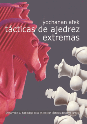 TÁCTICAS DE AJEDREZ EXTREMAS