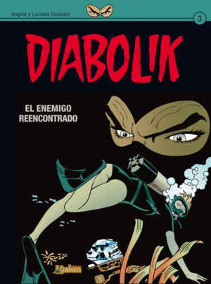 DIABOLIK: EL ENEMIGO REENCONTRADO